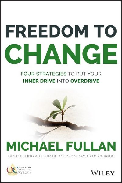 Produktbild: Freedom to Change: Four Strategies to Put Your Inner Drive into Overdrive