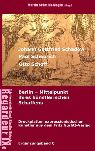 Produktbild: Johann Gottfried Schadow, Paul Scheurich, Otto Schoff. Berlin, Mittelpunkt ihres k&uuml;nstlerischen Schaffens