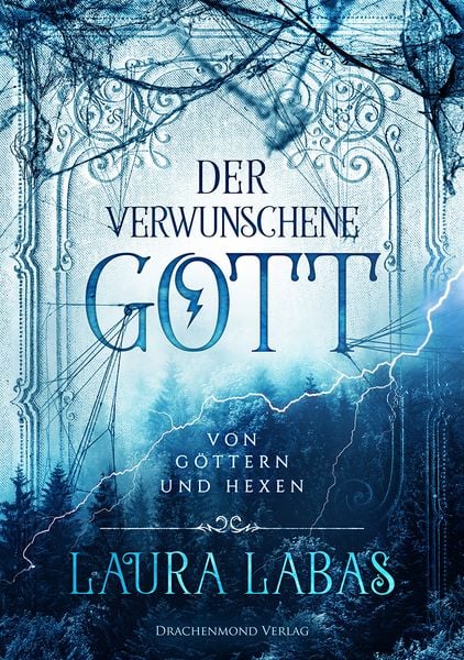 Der verwunschene Gott, Taschenbuch von Laura Labas, Drachenmond Verlag GmbH, 9783959913348