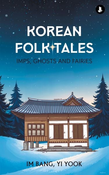Produktbild: Korean Folk Tales: Imps, Ghosts and Fairies