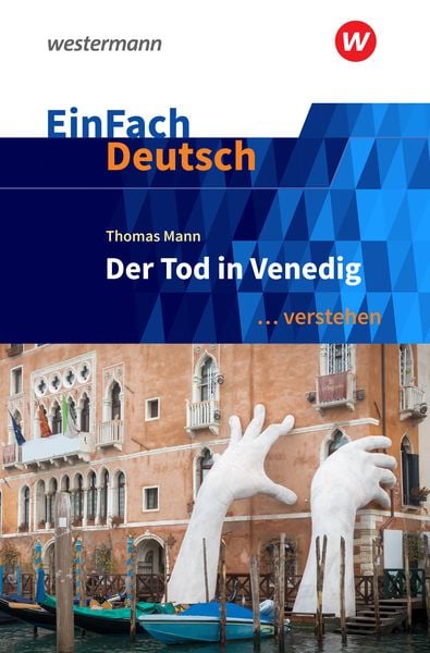 Der Tod in Venedig. EinFach Deutsch ... verstehen