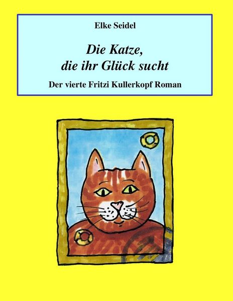 Produktbild: Die Katze, die ihr Gl&uuml;ck sucht