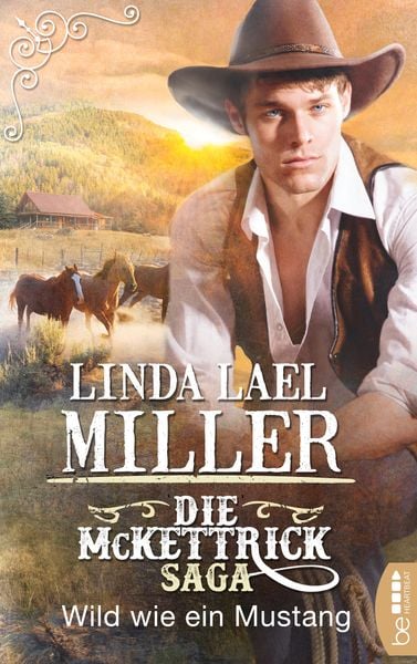 Produktbild: Die McKettrick-Saga - Wild wie ein Mustang