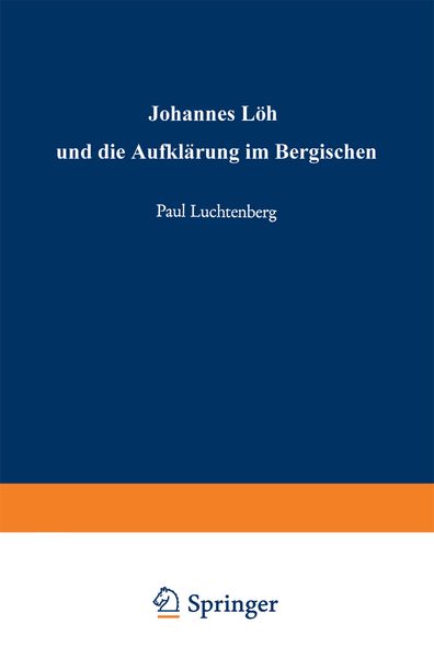Produktbild: Johannes L&ouml;h und die Aufkl&auml;rung im Bergischen