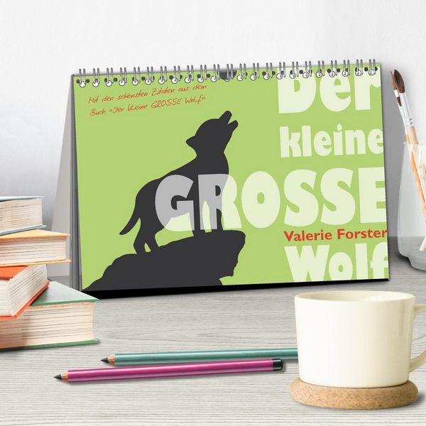 Produktbild: Der kleine GROSSE Wolf - Kalender (Tischkalender 2026 DIN A5 quer), CALVENDO Monatskalender