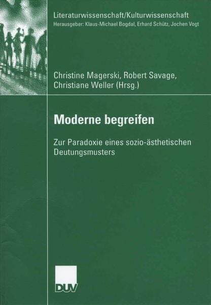 Moderne begreifen, Taschenbuch von Christine Magerski , Christiane Weller , Robert Savage, Deutscher Universitätsverlag, 9783835060715