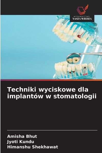 Produktbild: Techniki wyciskowe dla implant&oacute;w w stomatologii