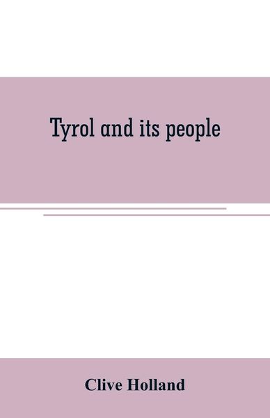 Produktbild: Tyrol and its people
