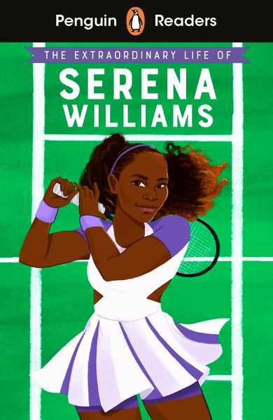 Produktbild: Penguin Readers Level 1: The Extraordinary Life Of Serena Williams (ELT Graded Reader)
