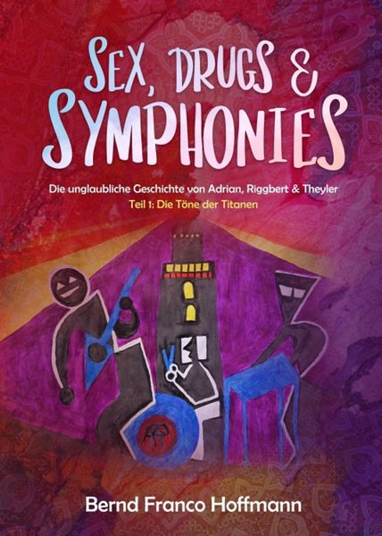 Produktbild: Sex, Drugs & Symphonies