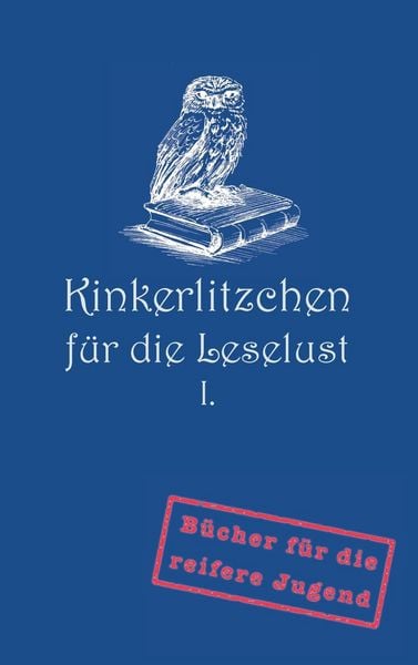 Produktbild: Kinkerlitzchen f&uuml;r die Leselust Band I