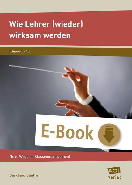 Produktbild: Wie Lehrer (wieder) wirksam werden