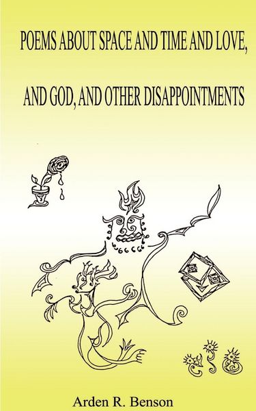 Produktbild: Poems about Space and Time and Love, and God, and Other Disappointments