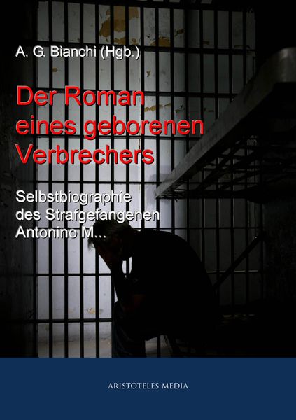 Produktbild: Der Roman eines geborenen Verbrechers