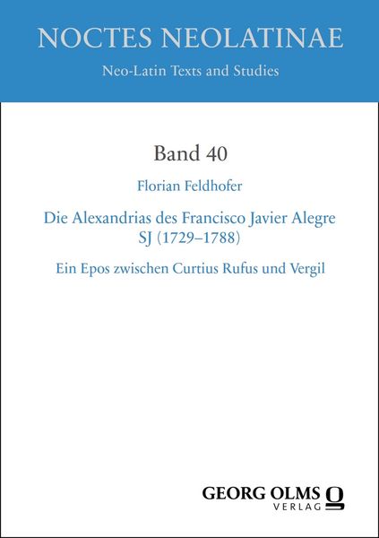 Produktbild: Die Alexandrias des Francisco Javier Alegre SJ (1729-1788)