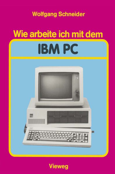 Produktbild: Wie arbeite ich mit dem IBM PC