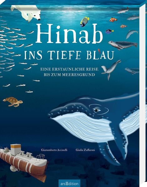 Hinab ins tiefe Blau, Gebundene Ausgabe von Gianumberto Accinelli, arsedition, 9783845847931