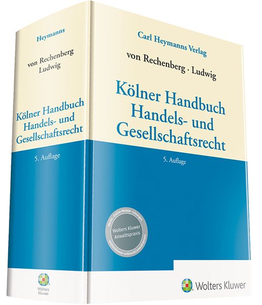 Kölner Handbuch Handels- und Gesellschaftsrecht, Gebundene Ausgabe von , Heymanns, Carl, 978-3-452-29741-9