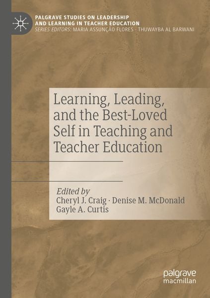 Produktbild: Learning, Leading, and the Best-Loved Self in Teaching and Teacher Education