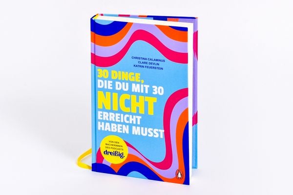 Produktbild: 30 Dinge, die du mit 30 nicht erreicht haben musst