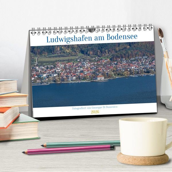 Produktbild: Ludwigshafen am Bodensee (Tischkalender 2026 DIN A5 quer), CALVENDO Monatskalender