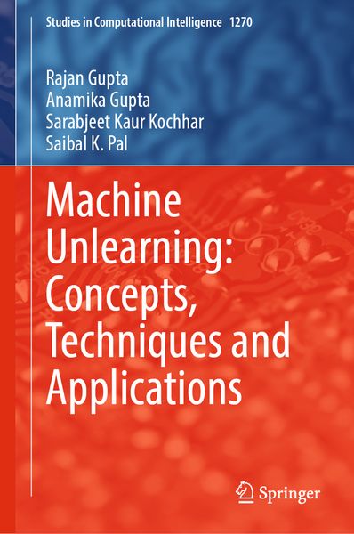 Produktbild: Machine Unlearning: Concepts, Techniques and Applications