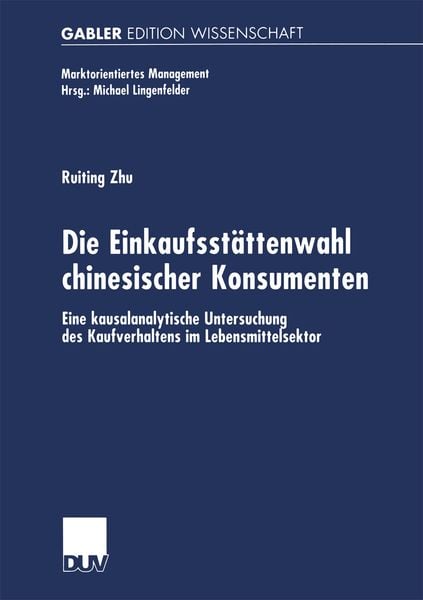 Produktbild: Die Einkaufsst&auml;ttenwahl chinesischer Konsumenten