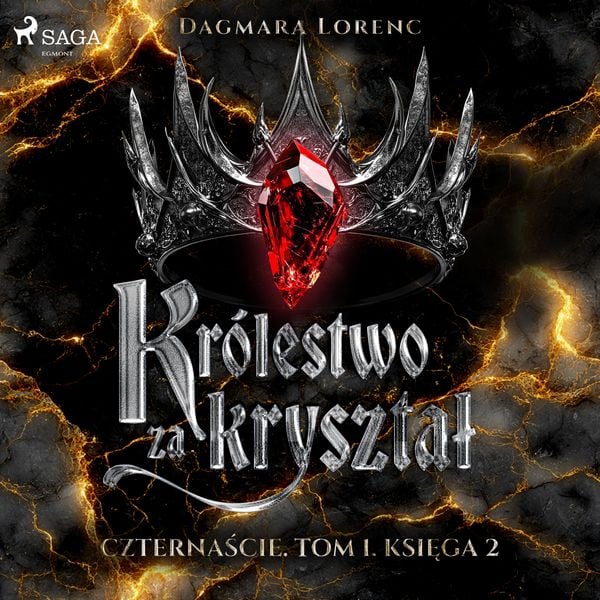 Produktbild: Czternaście. Tom 1. Kr&oacute;lestwo za kryształ. Część 2