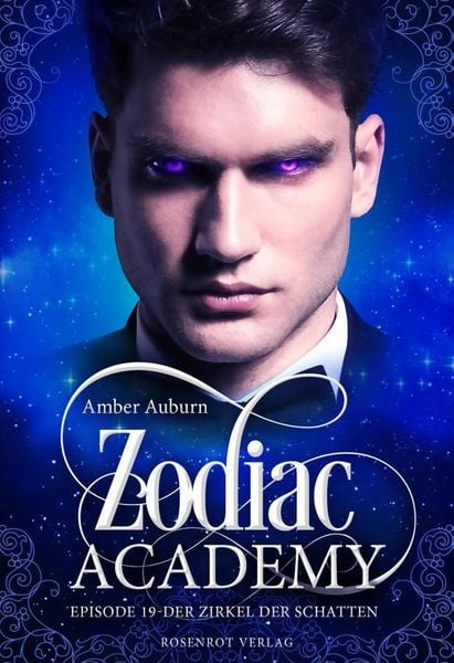 Zodiac Academy, Episode 19 - Der Zirkel der Schatten, Taschenbuch von Amber Auburn, Rosenrot Verlag, 9783947099658