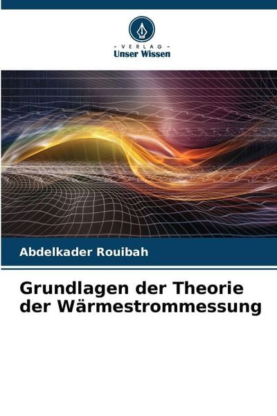 Produktbild: Grundlagen der Theorie der W&auml;rmestrommessung