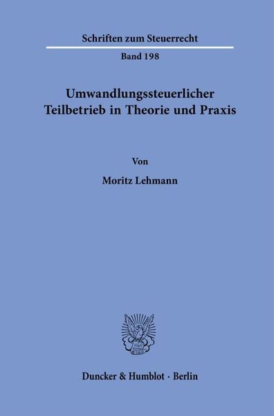 Produktbild: Umwandlungssteuerlicher Teilbetrieb in Theorie und Praxis