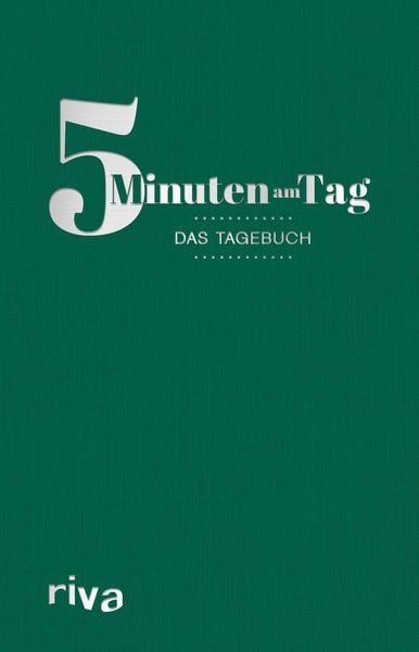 5 Minuten am Tag, Gebundene Ausgabe von Riva Verlag, Riva, 978-3-7423-0127-7