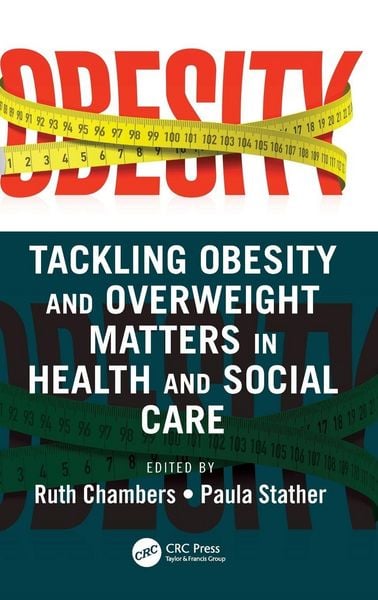 Produktbild: Tackling Obesity and Overweight Matters in Health and Social Care