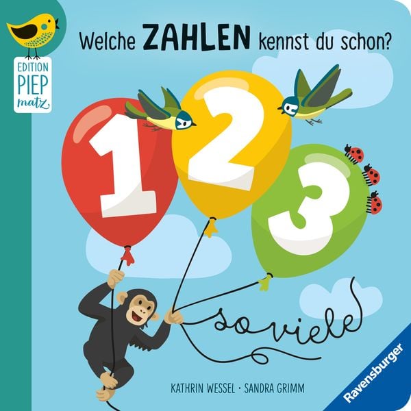Edition Piepmatz: Welche Zahlen kennst du schon? 1, 2, 3 – so viele, Gebundene Ausgabe von Sandra Grimm, Ravensburger Verlag GmbH