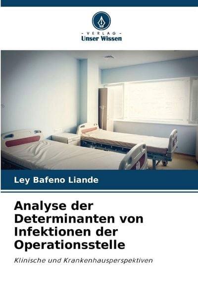 Produktbild: Analyse der Determinanten von Infektionen der Operationsstelle