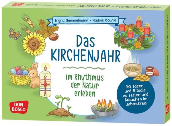 Das Kirchenjahr im Rhythmus der Natur erleben