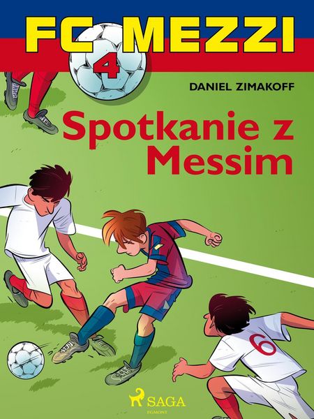 Produktbild: FC Mezzi 4 - Spotkanie z Messim