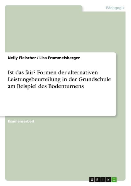 Produktbild: Ist das fair? Formen der alternativen Leistungsbeurteilung in der Grundschule am Beispiel des Bodenturnens