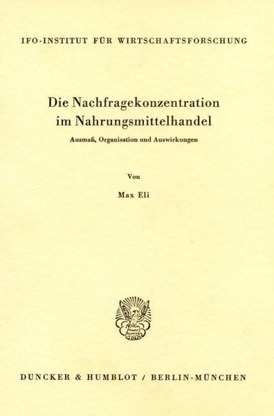 Produktbild: Die Nachfragekonzentration im Nahrungsmittelhandel.