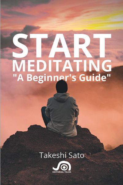 Produktbild: Start Meditating, A Beginner's guide