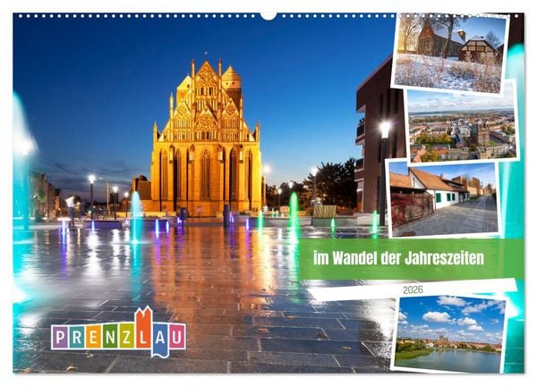 Produktbild: Prenzlau - im Wandel der Jahreszeiten (Wandkalender 2026 DIN A2 quer), CALVENDO Monatskalender