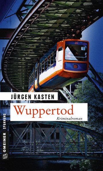 Wuppertod, Taschenbuch von Jürgen Kasten, Gmeiner-Verlag, 9783839223932