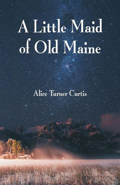 Produktbild: A Little Maid of Old Maine