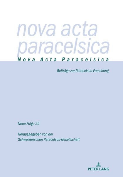 Nova Acta Paracelsica 29/2021, Taschenbuch von , Peter Lang Group AG, International Academic Publishers, 9783034344104
