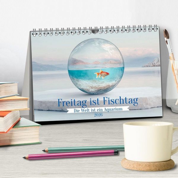 Produktbild: Freitag ist Fischtag (Tischkalender 2026 DIN A5 quer), CALVENDO Monatskalender