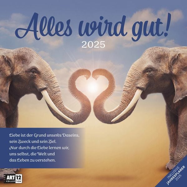 Alles wird gut! Kalender 2025 - 30x30