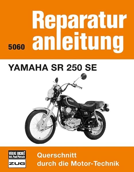 Yamaha SR 250 SE, Taschenbuch von , Bucheli, 9783716816448