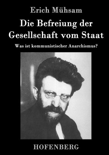 Produktbild: Die Befreiung der Gesellschaft vom Staat