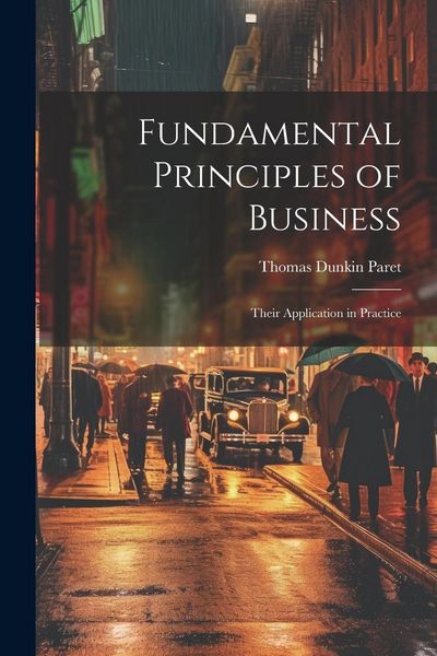 Produktbild: Fundamental Principles of Business: Their Application in Practice