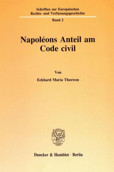 Napoléons Anteil am Code civil.